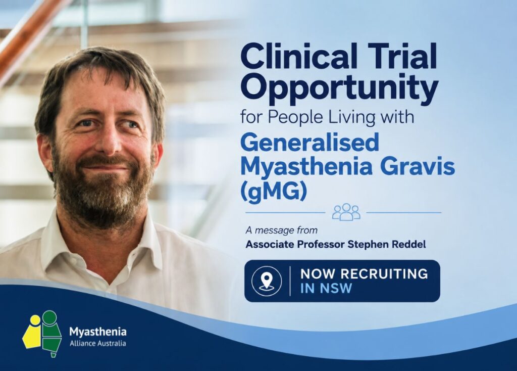 Associate Professor Stephen Reddel inviting people with generalised myasthenia gravis in NSW to participate in a clinical trial study.